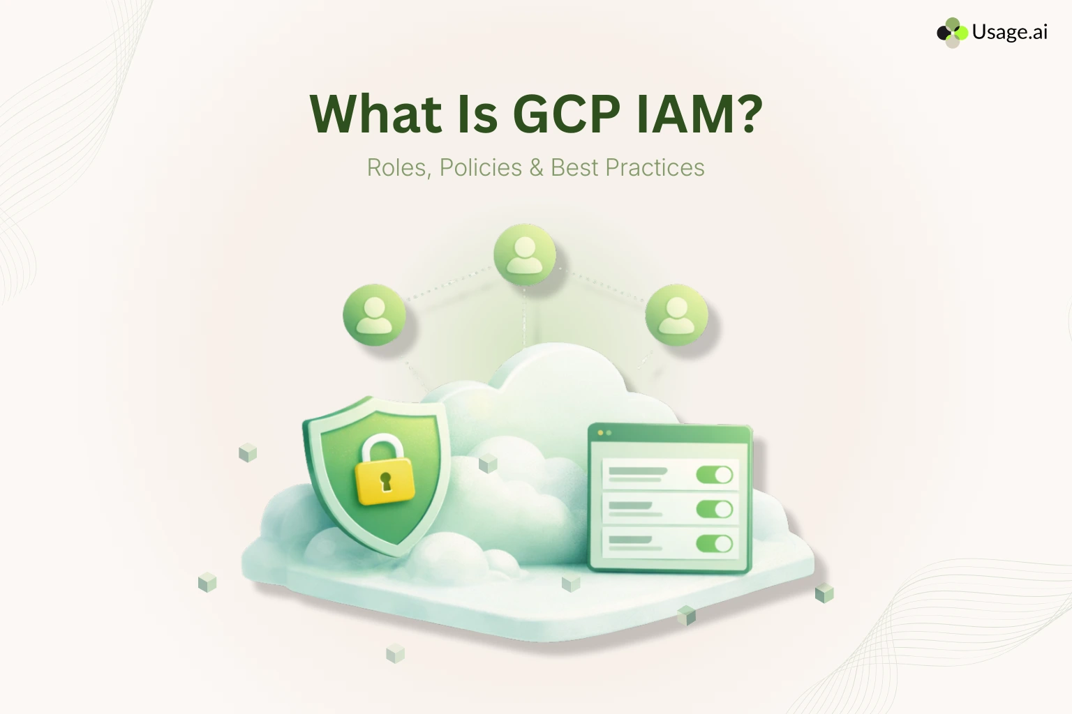 What-Is-GCP-IAM-Roles-Policies-Best-Practices