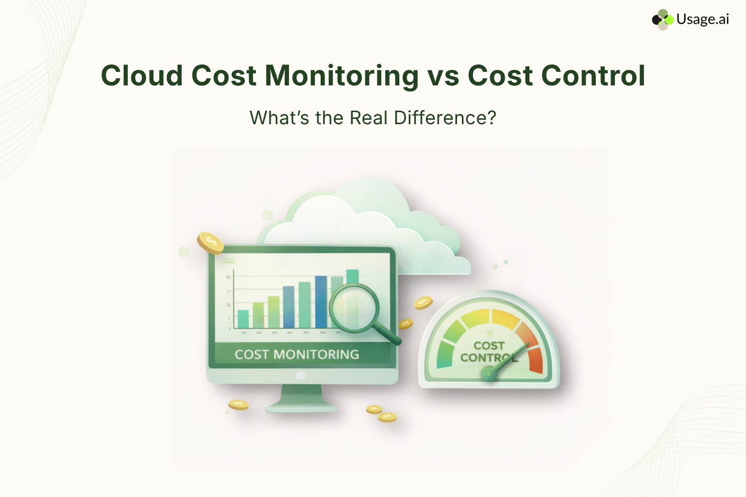Cloud-Cost-Monitoring-vs-Cost-Control-Whats-the-Real-Difference