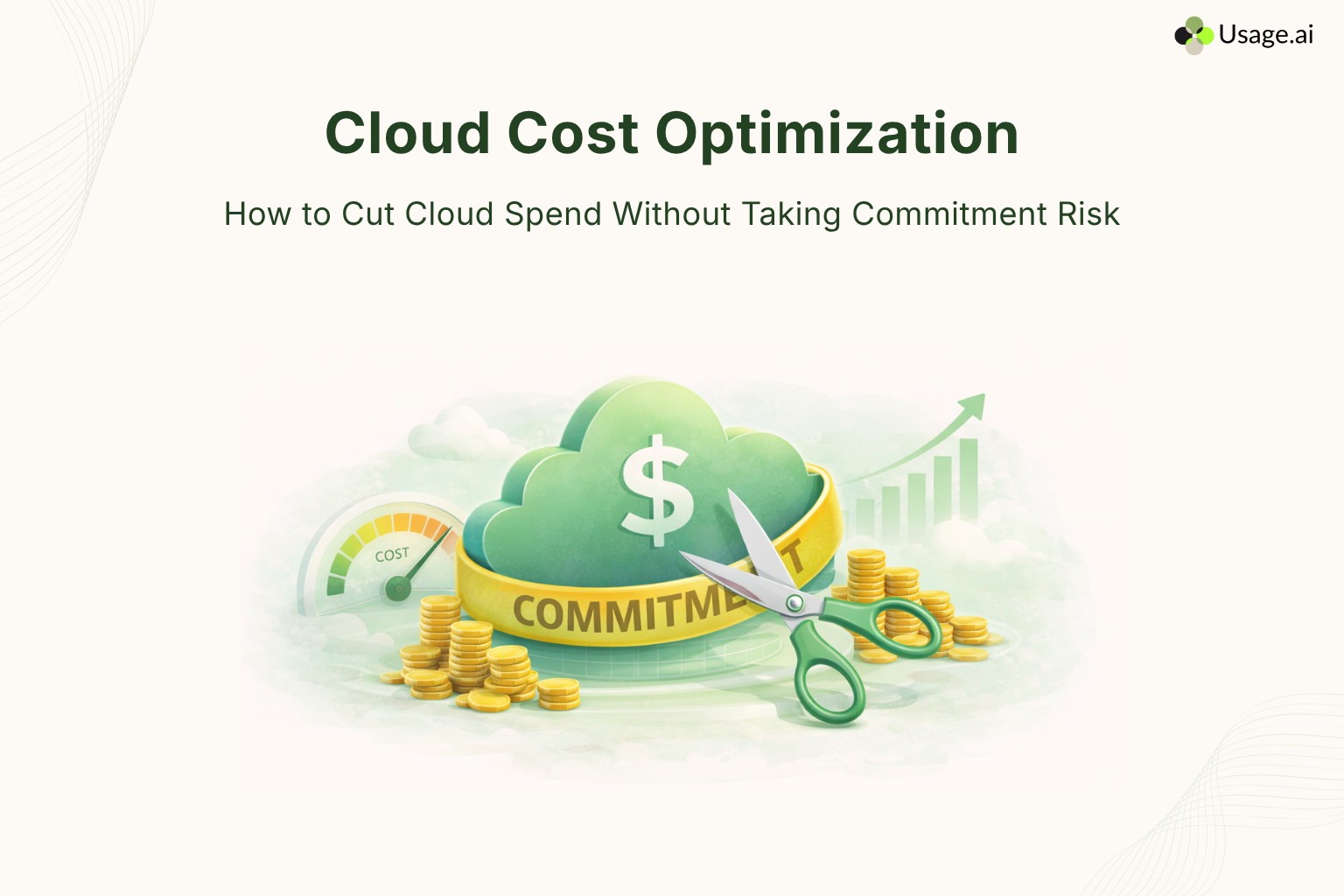 Cloud-Cost-Optimization-How-to-Cut-Cloud-Spend-Without-Taking-Commitment-Risk