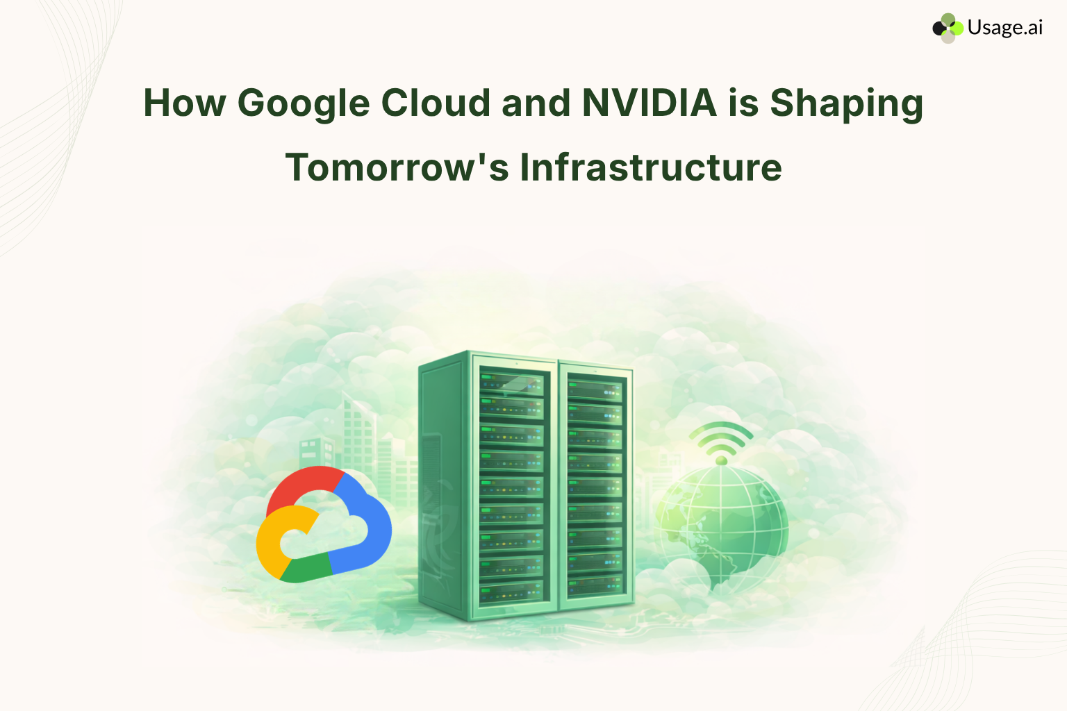 How-Google-Cloud-and-NVIDIA-is-Shaping-Tomorrows-Infrastructure-1.png