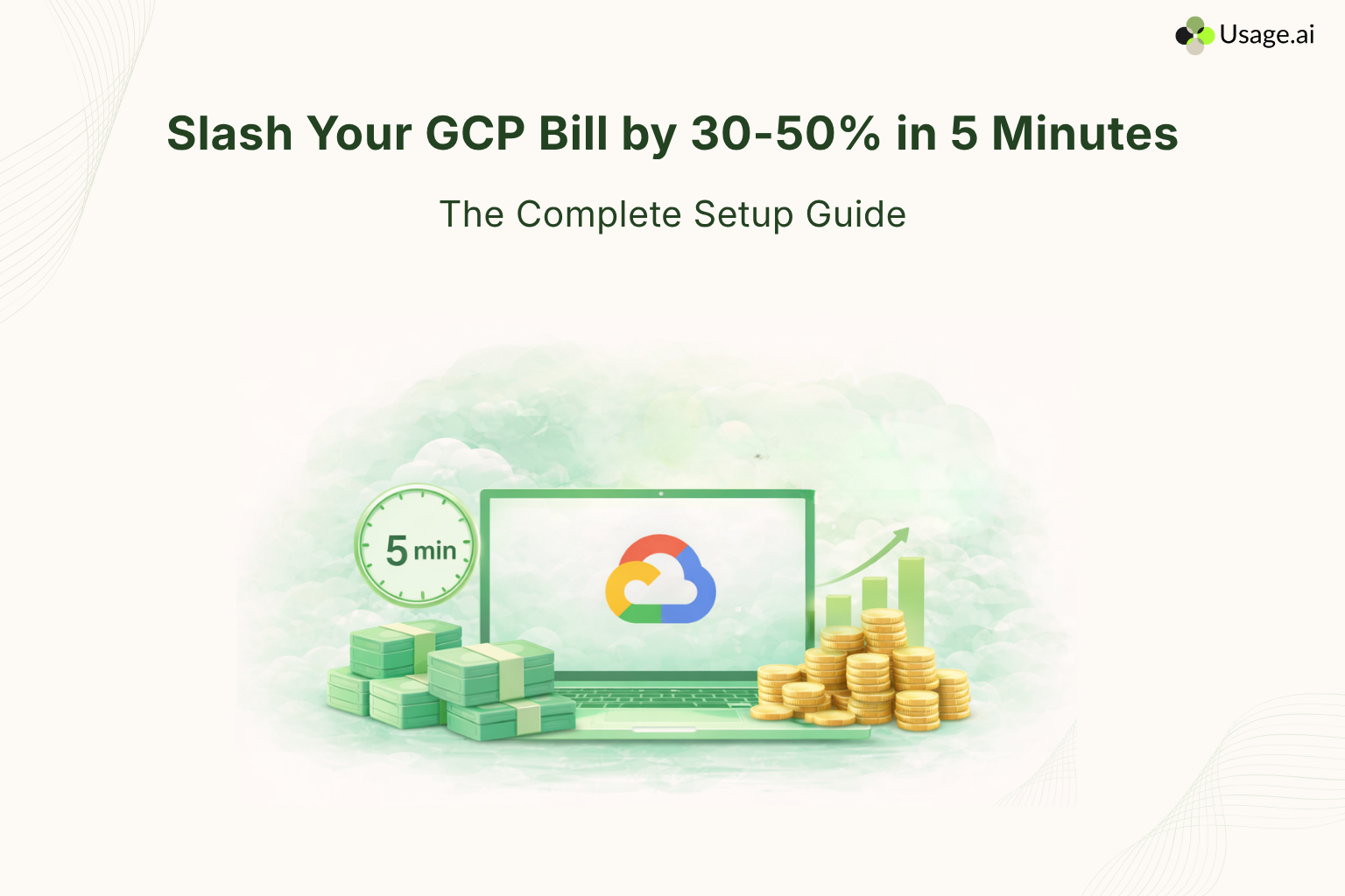 Slash Your GCP Bill by 30-50% in 5 Minutes The Complete Setup Guide